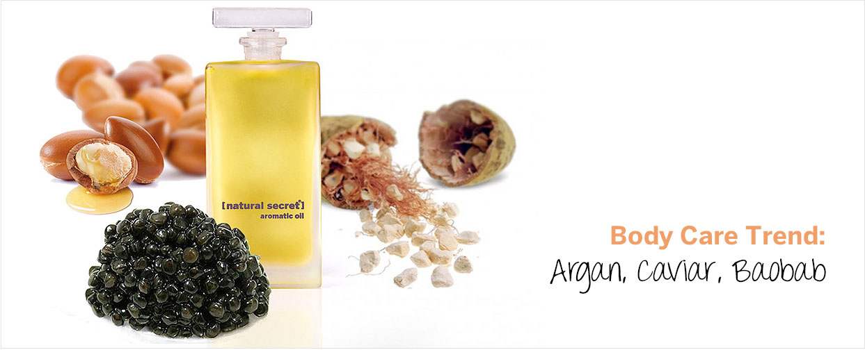 Body Care Trend Argan, Caviar, Baobab