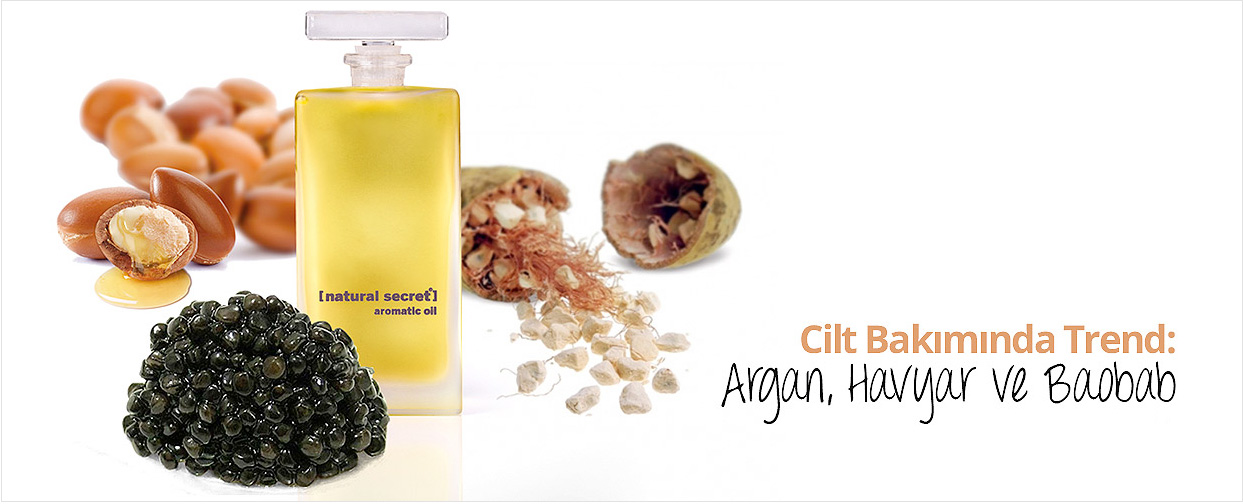 Vücut Bakım Trendi Argan,Havyar,Baobab