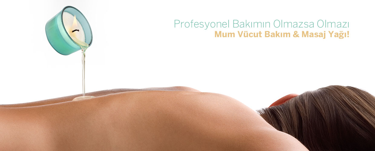 Profesyonel Bakımın Olmazsa Olmazı: Mum Vücut Bakım & Masaj Yağları!